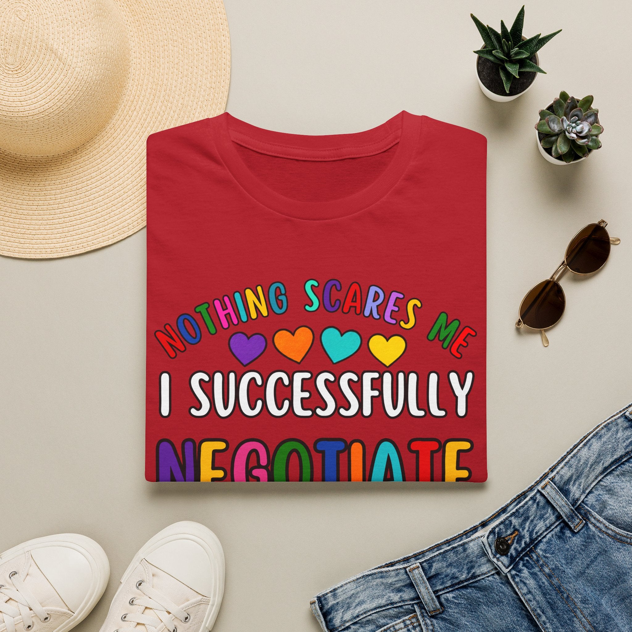 Funny Rainbow Negotiator T-Shirt — "Nothing Scares Me I Successfully Negotiate" Cute Pride Tee for Parents & Teachers