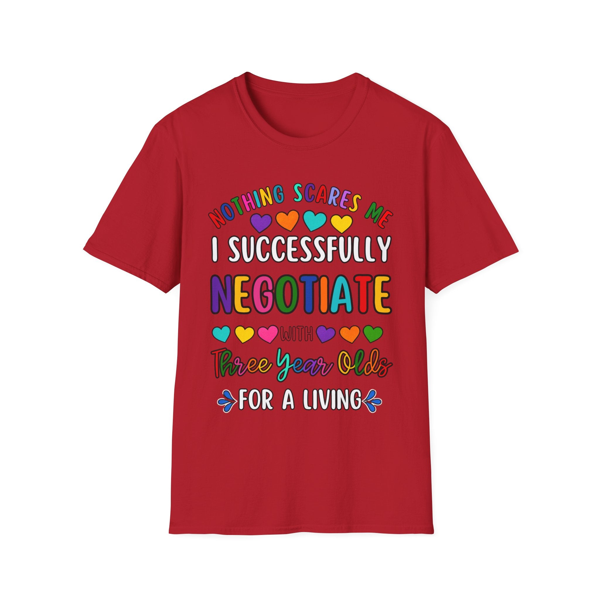 Funny Rainbow Negotiator T-Shirt — "Nothing Scares Me I Successfully Negotiate" Cute Pride Tee for Parents & Teachers