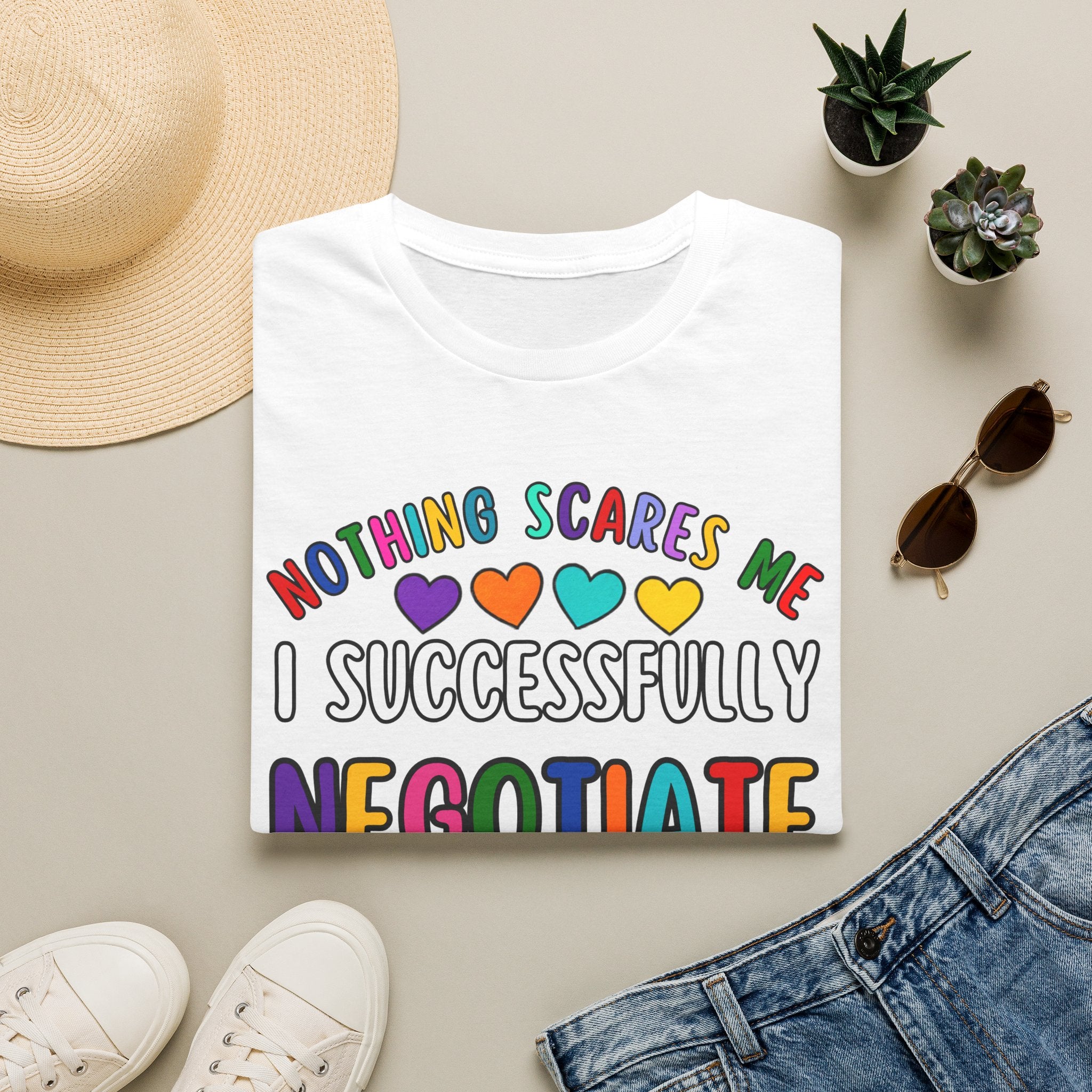 Funny Rainbow Negotiator T-Shirt — "Nothing Scares Me I Successfully Negotiate" Cute Pride Tee for Parents & Teachers