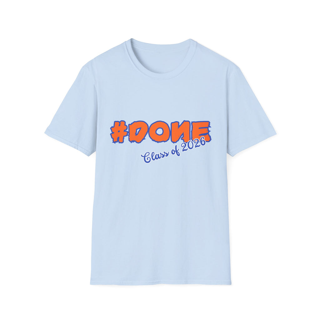 #Done Class of 2026 T-Shirt — Graduation Senior Class Tee