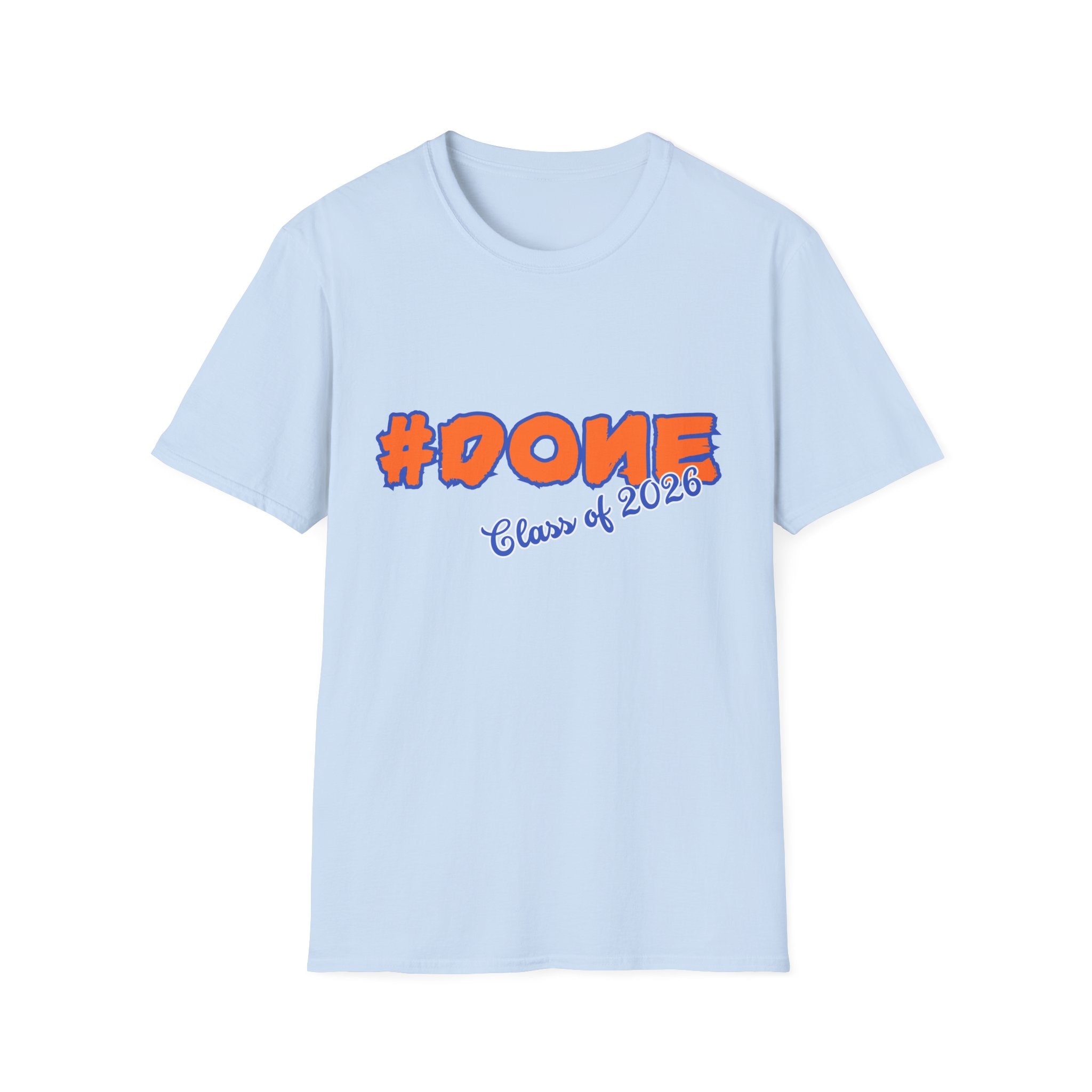 #Done Class of 2026 T-Shirt — Graduation Senior Class Tee
